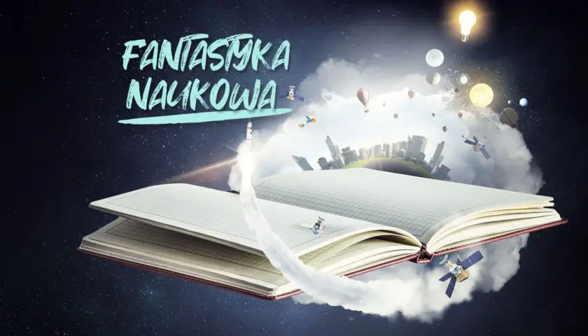 Fantastyka w literaturze: Analiza, lektury, matura wszystko co musisz wiedzieć