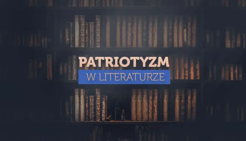 Różne oblicza patriotyzmu w literaturze polskiej: Kompleksowy przewodnik